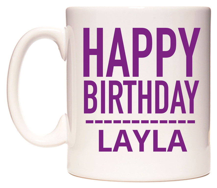 This mug features Happy Birthday Layla (Plain Purple)