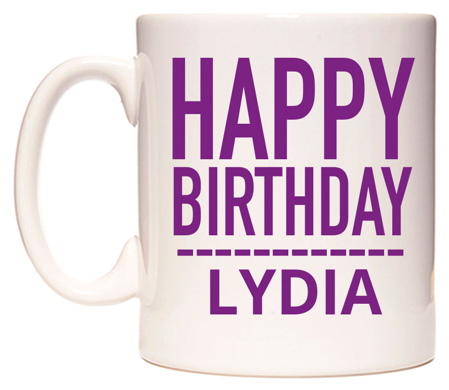 This mug features Happy Birthday Lydia (Plain Purple)
