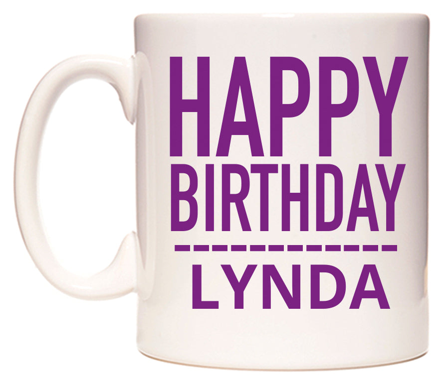 This mug features Happy Birthday Lynda (Plain Purple)