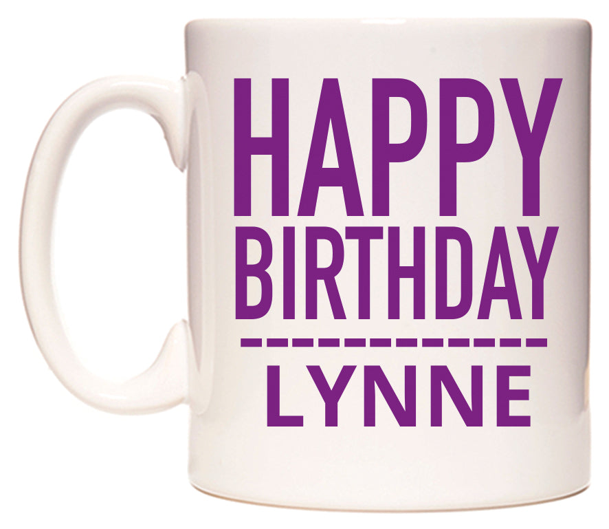 This mug features Happy Birthday Lynne (Plain Purple)