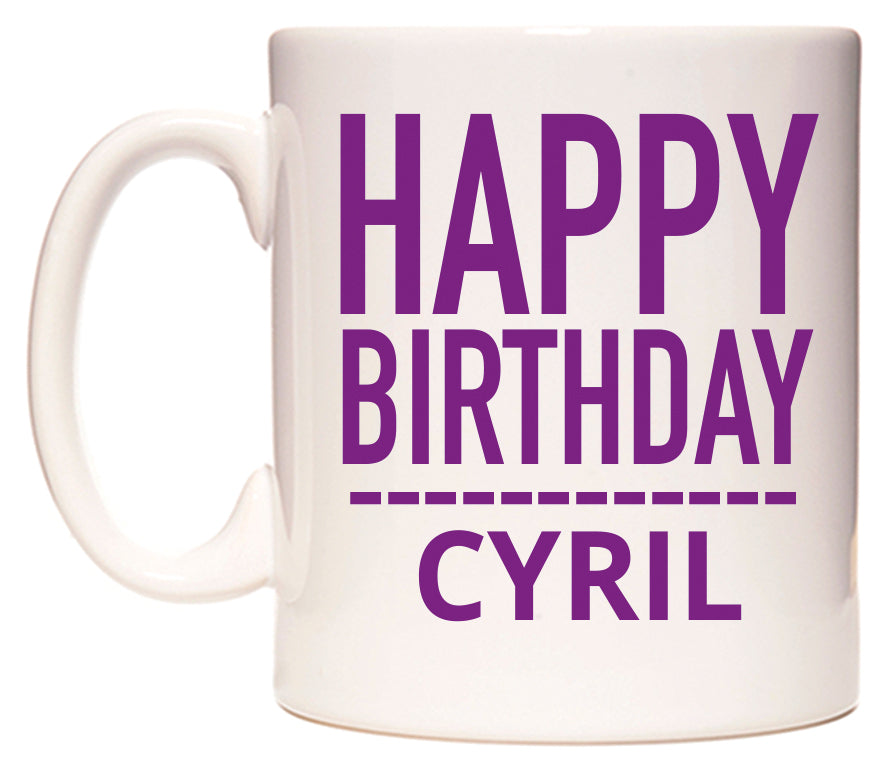 This mug features Happy Birthday Cyril (Plain Purple)