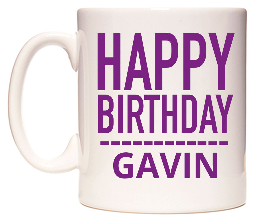 This mug features Happy Birthday Gavin (Plain Purple)