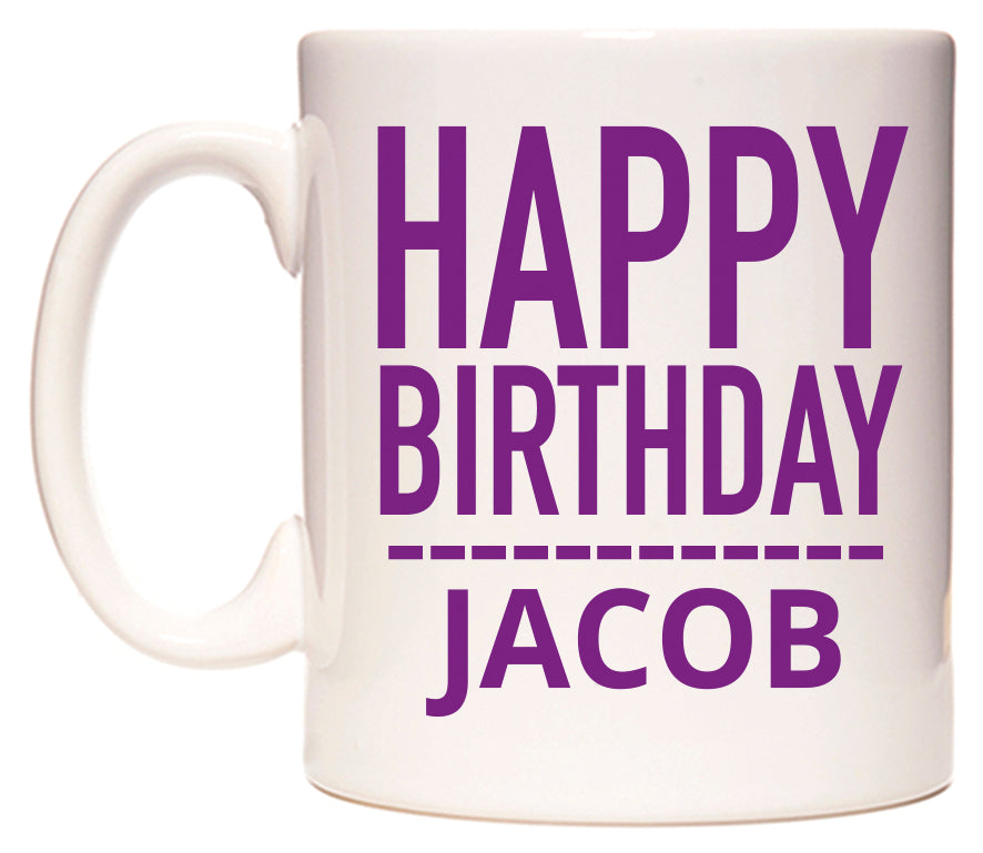 This mug features Happy Birthday Jacob (Plain Purple)