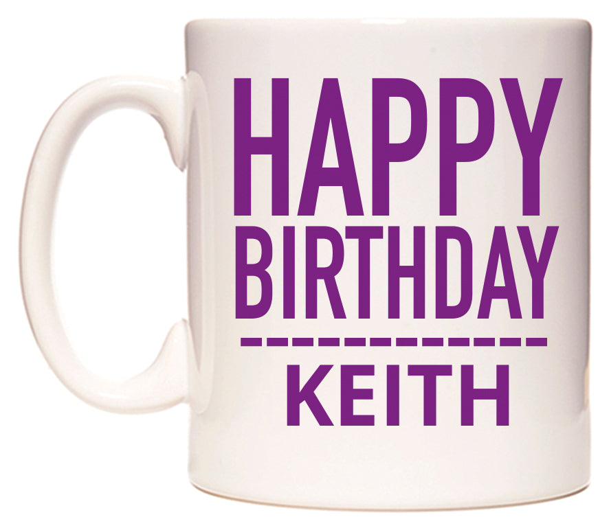 This mug features Happy Birthday Keith (Plain Purple)