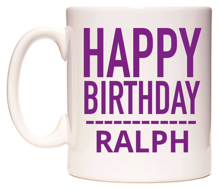 This mug features Happy Birthday Ralph (Plain Purple)