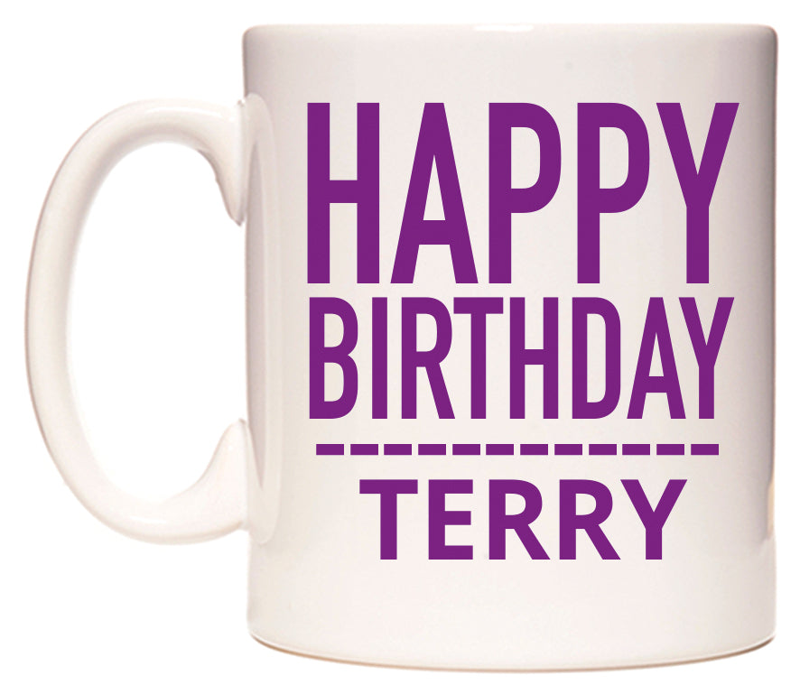 This mug features Happy Birthday Terry (Plain Purple)
