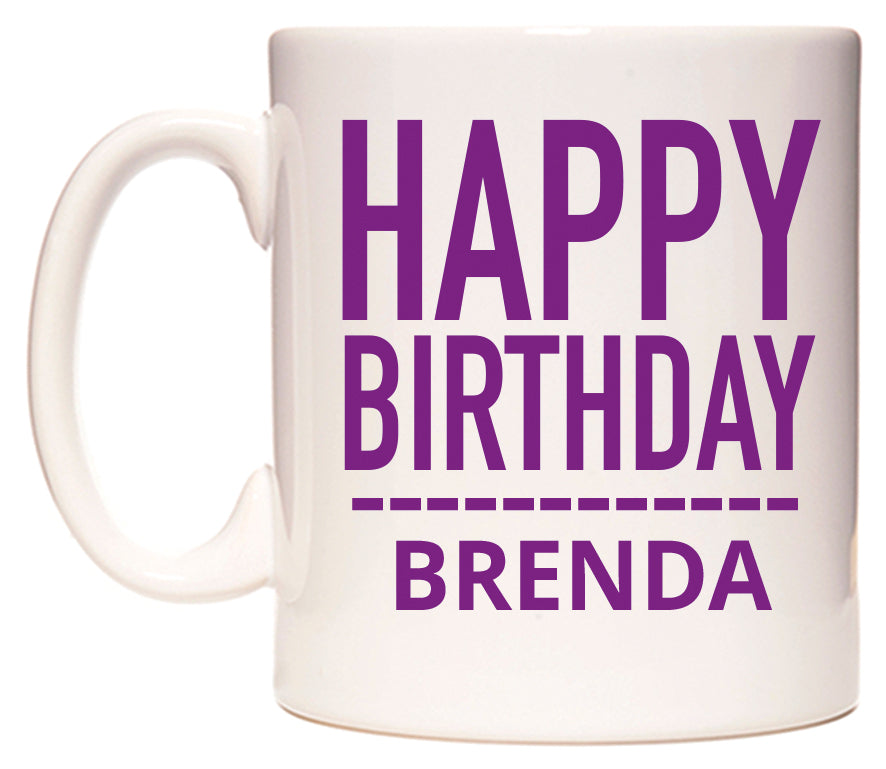 This mug features Happy Birthday Brenda (Plain Purple)