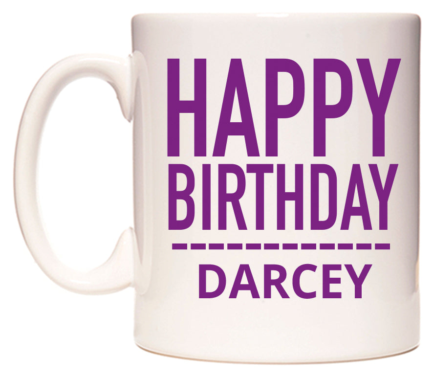 This mug features Happy Birthday Darcey (Plain Purple)