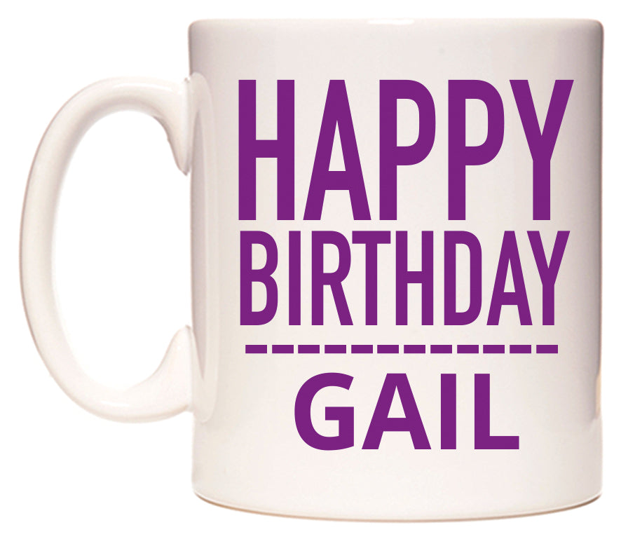 This mug features Happy Birthday Gail (Plain Purple)