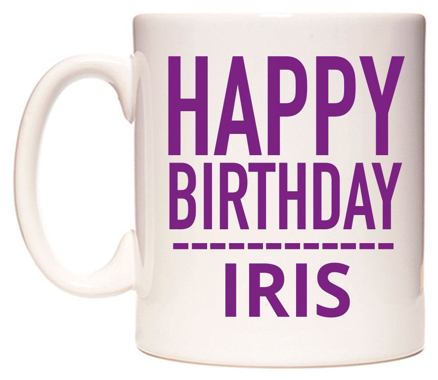 This mug features Happy Birthday Iris (Plain Purple)