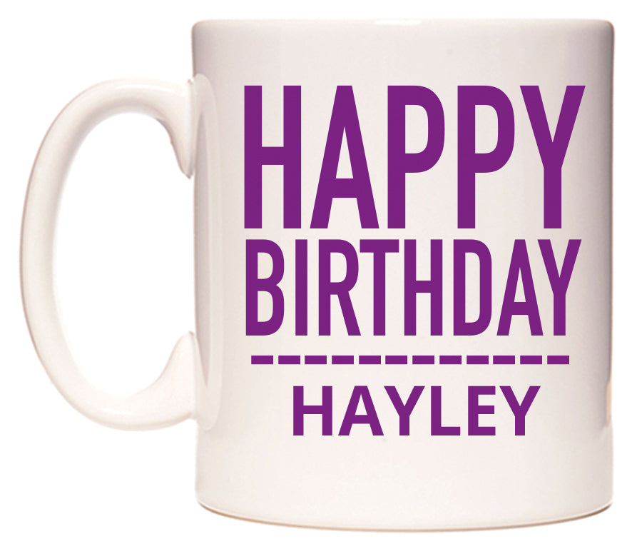 This mug features Happy Birthday Hayley (Plain Purple)