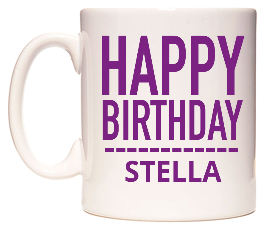 This mug features Happy Birthday Stella (Plain Purple)