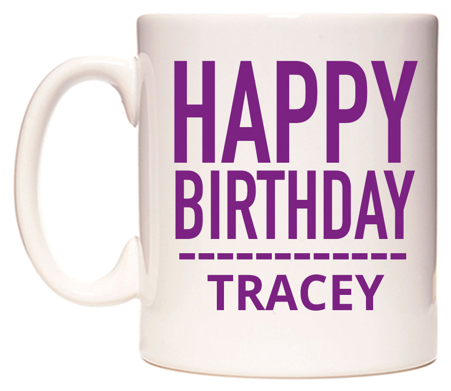 This mug features Happy Birthday Tracey (Plain Purple)