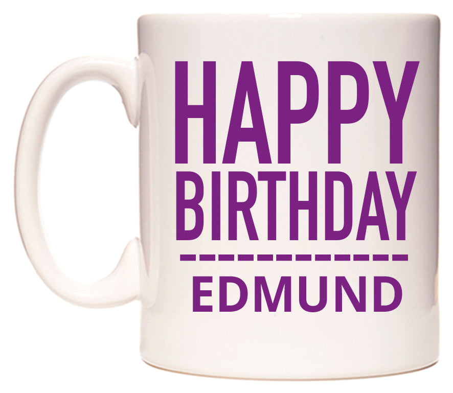 This mug features Happy Birthday Edmund (Plain Purple)