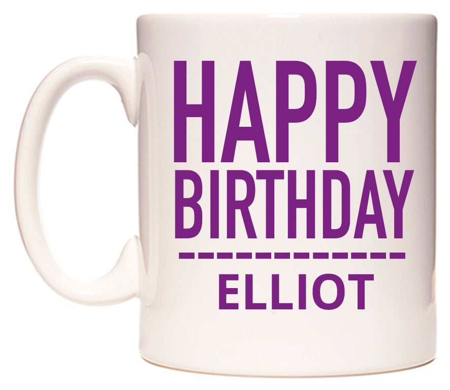 This mug features Happy Birthday Elliot (Plain Purple)