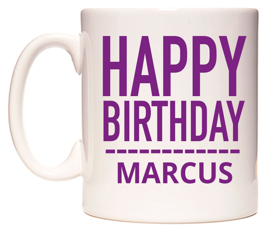This mug features Happy Birthday Marcus (Plain Purple)