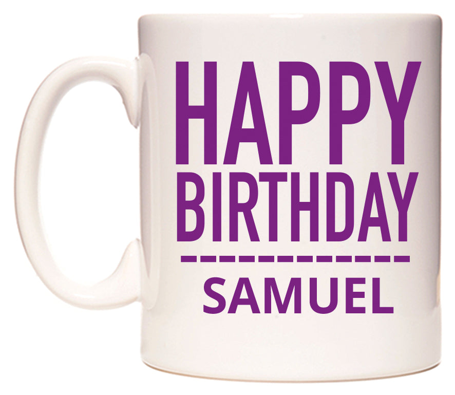 This mug features Happy Birthday Samuel (Plain Purple)
