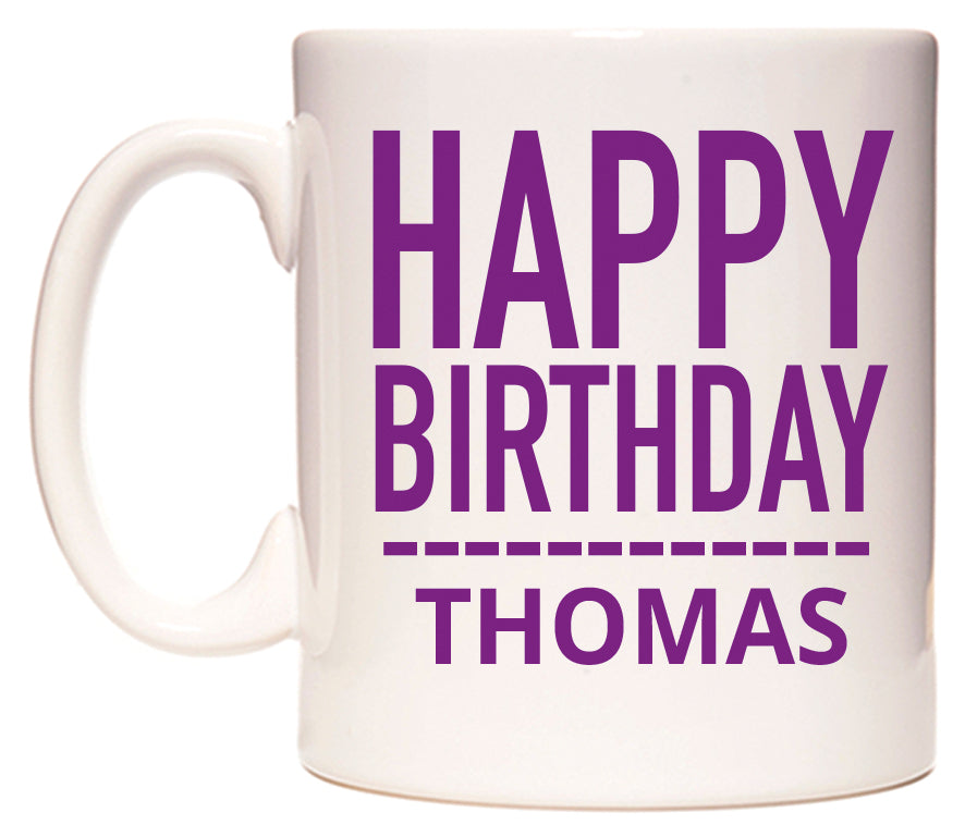 This mug features Happy Birthday Thomas (Plain Purple)