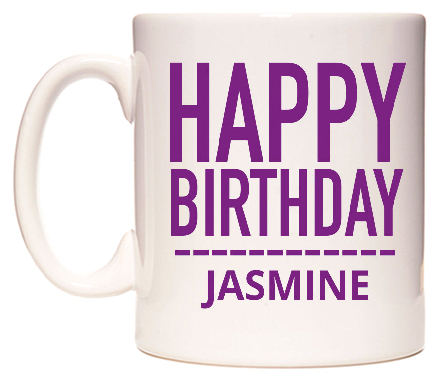 This mug features Happy Birthday Jasmine (Plain Purple)