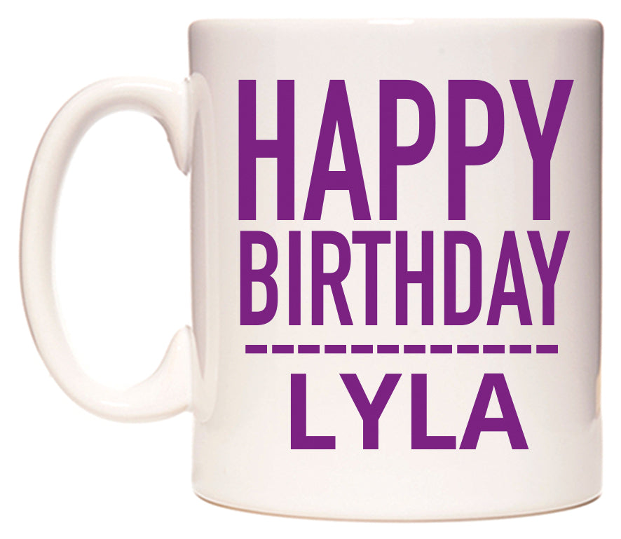 This mug features Happy Birthday Lyla (Plain Purple)