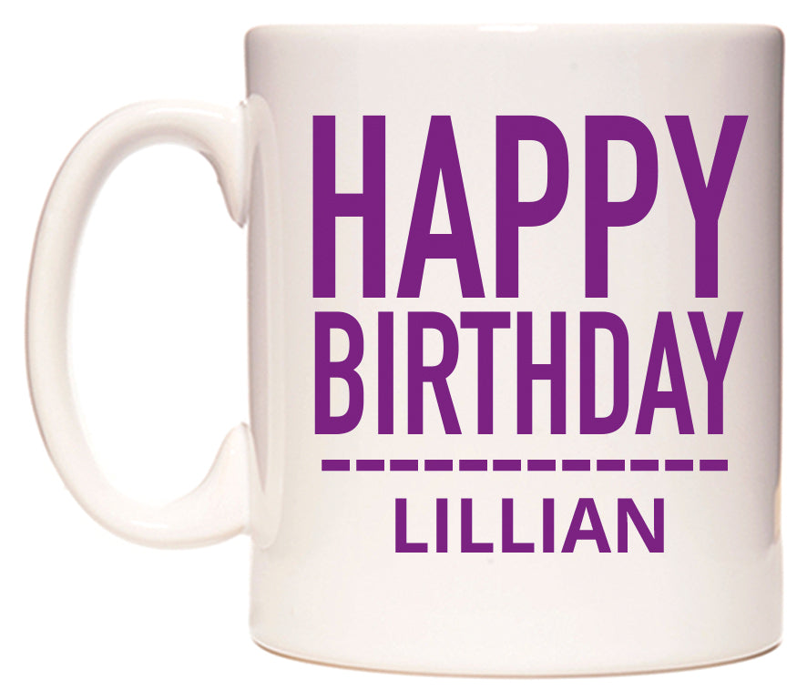 This mug features Happy Birthday Lillian (Plain Purple)