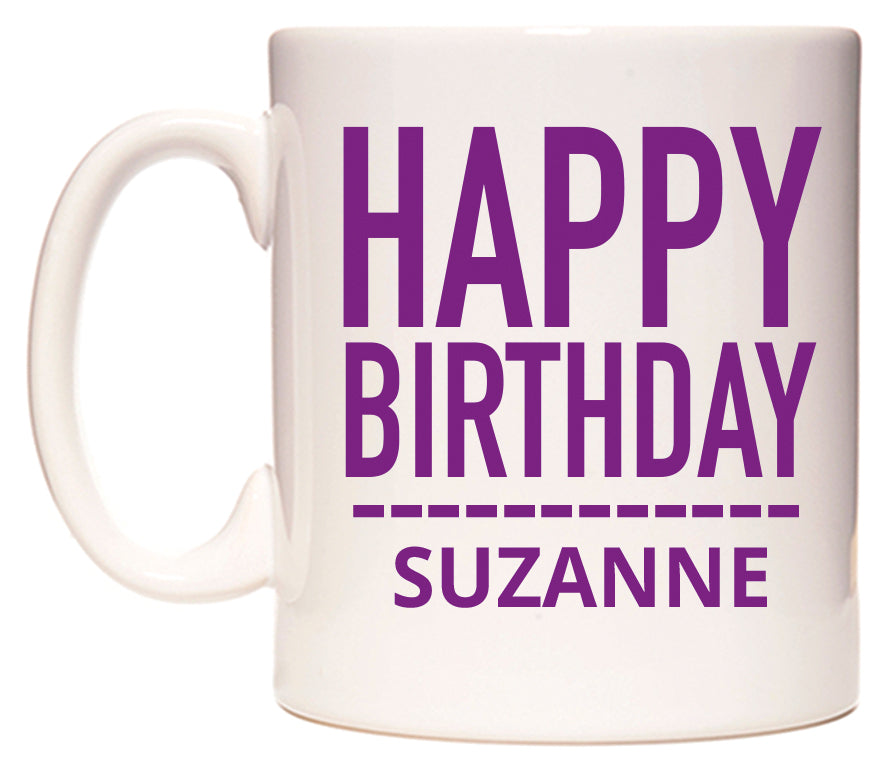 This mug features Happy Birthday Suzanne (Plain Purple)