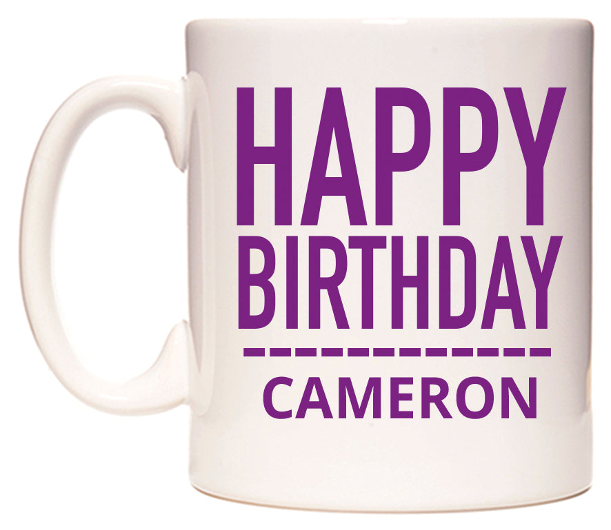 This mug features Happy Birthday Cameron (Plain Purple)