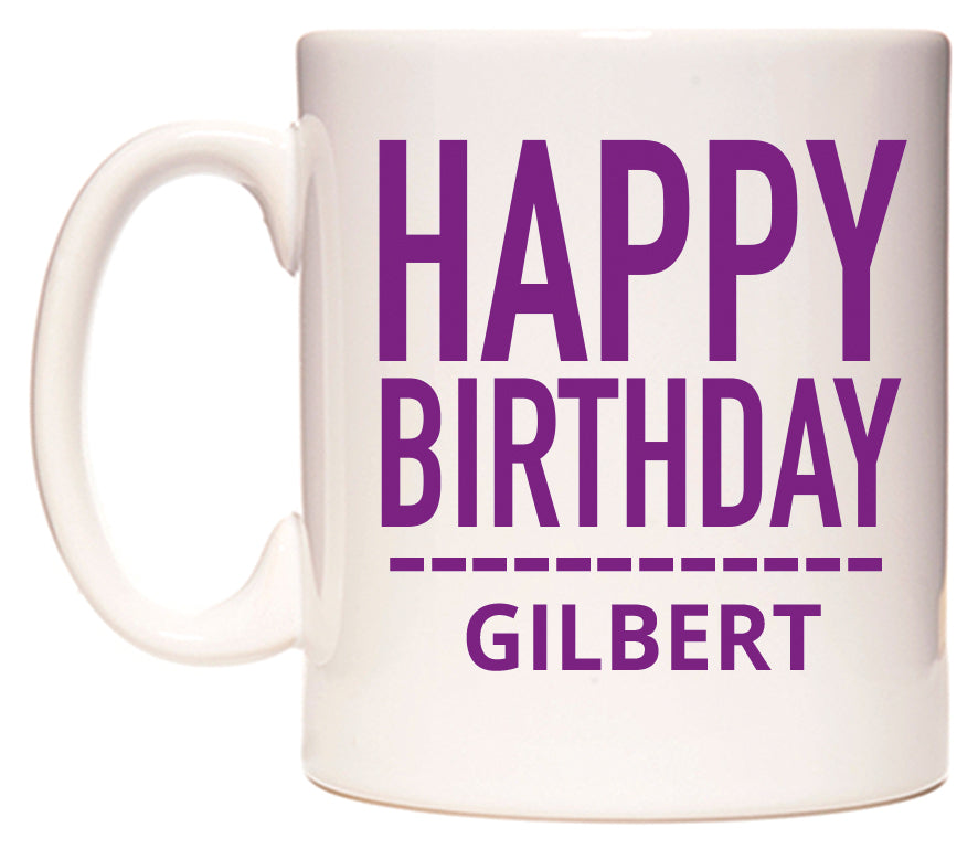This mug features Happy Birthday Gilbert (Plain Purple)