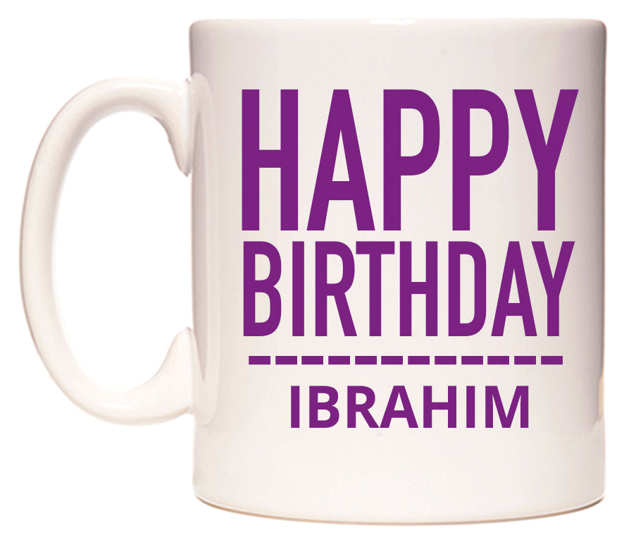 This mug features Happy Birthday Ibrahim (Plain Purple)