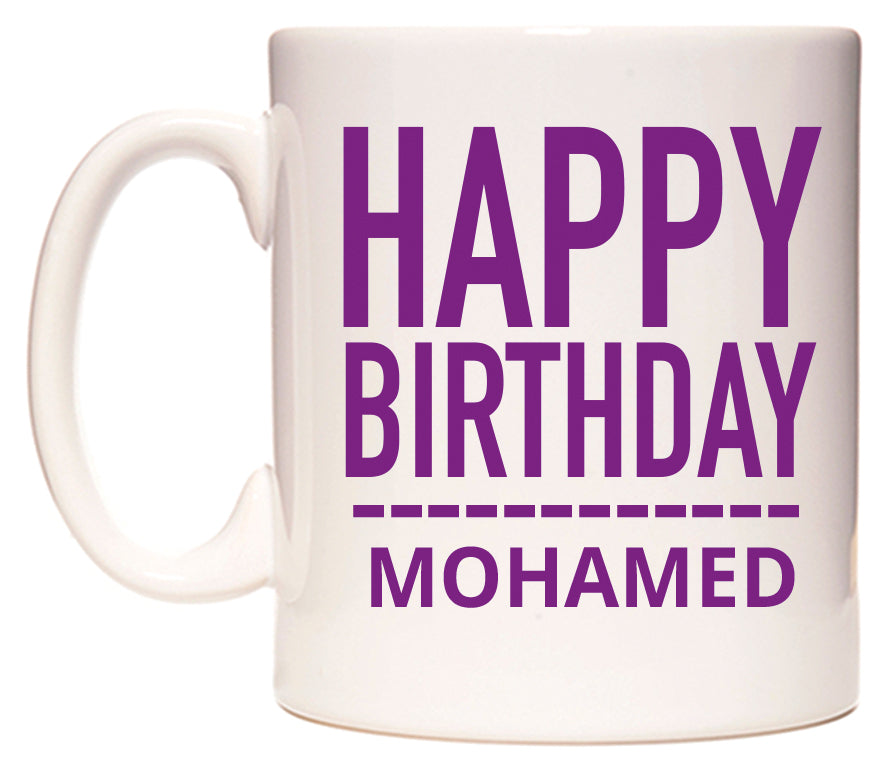 This mug features Happy Birthday Mohamed (Plain Purple)