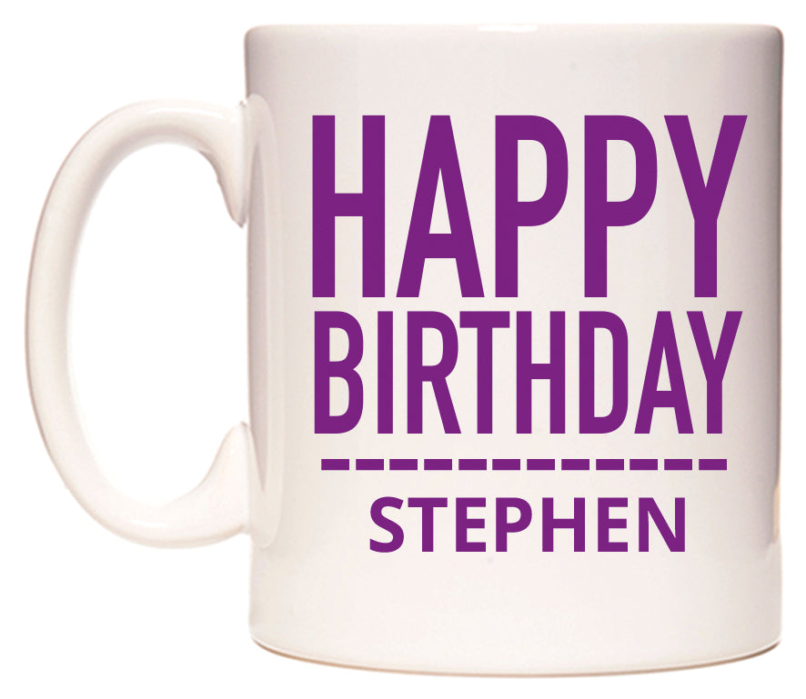 This mug features Happy Birthday Stephen (Plain Purple)