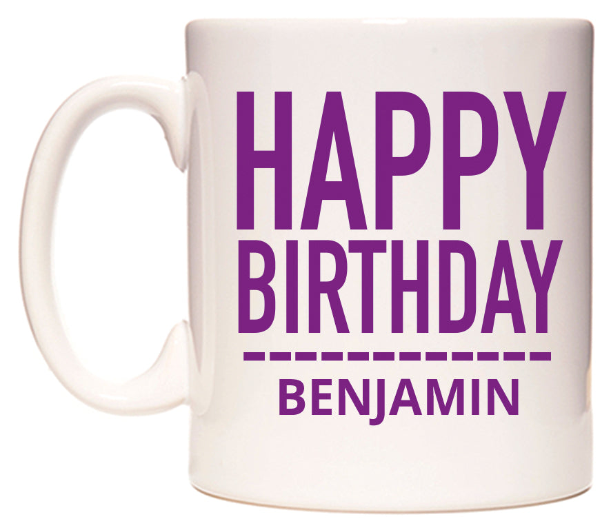 This mug features Happy Birthday Benjamin (Plain Purple)