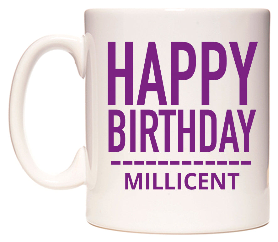 This mug features Happy Birthday Millicent (Plain Purple)
