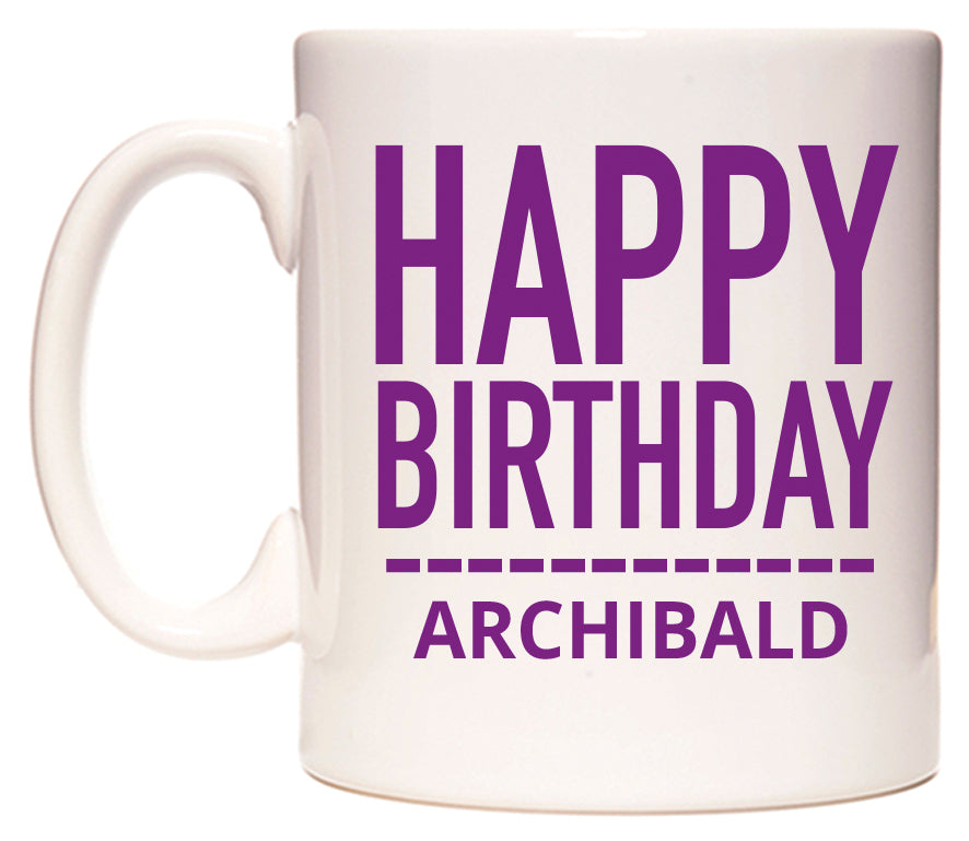 This mug features Happy Birthday Archibald (Plain Purple)