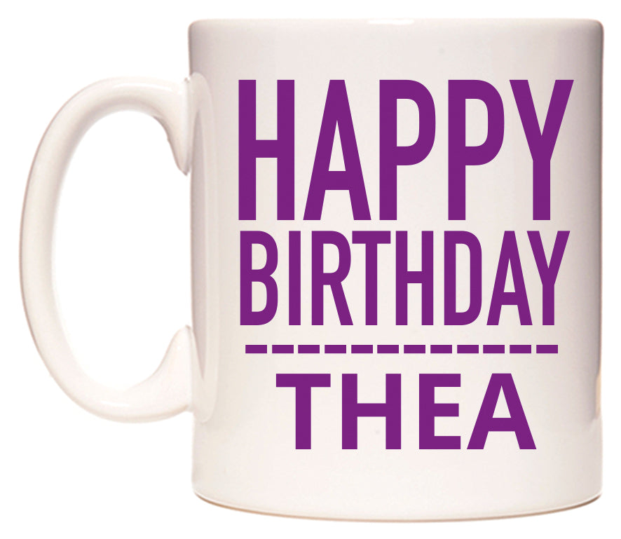This mug features Happy Birthday Thea (Plain Purple)