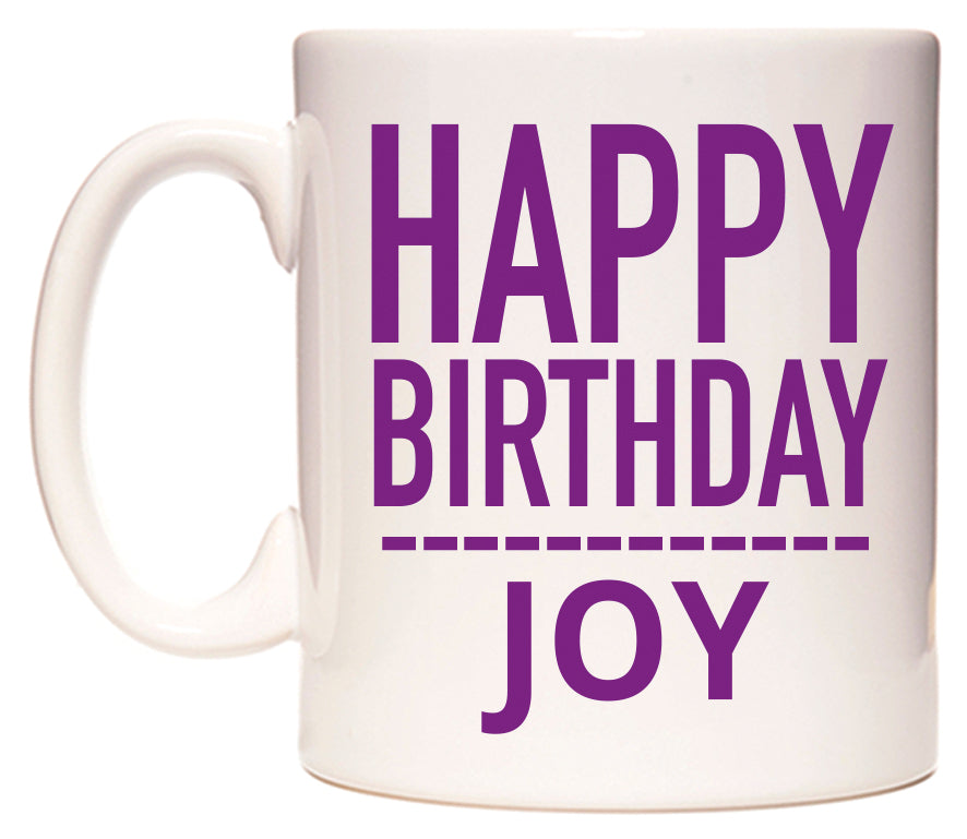 This mug features Happy Birthday Joy (Plain Purple)