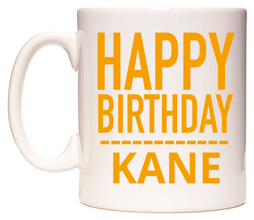 This mug features Happy Birthday Kane (Plain Orange)