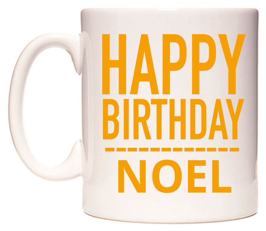 This mug features Happy Birthday Noel (Plain Orange)