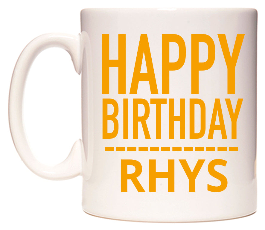 This mug features Happy Birthday Rhys (Plain Orange)