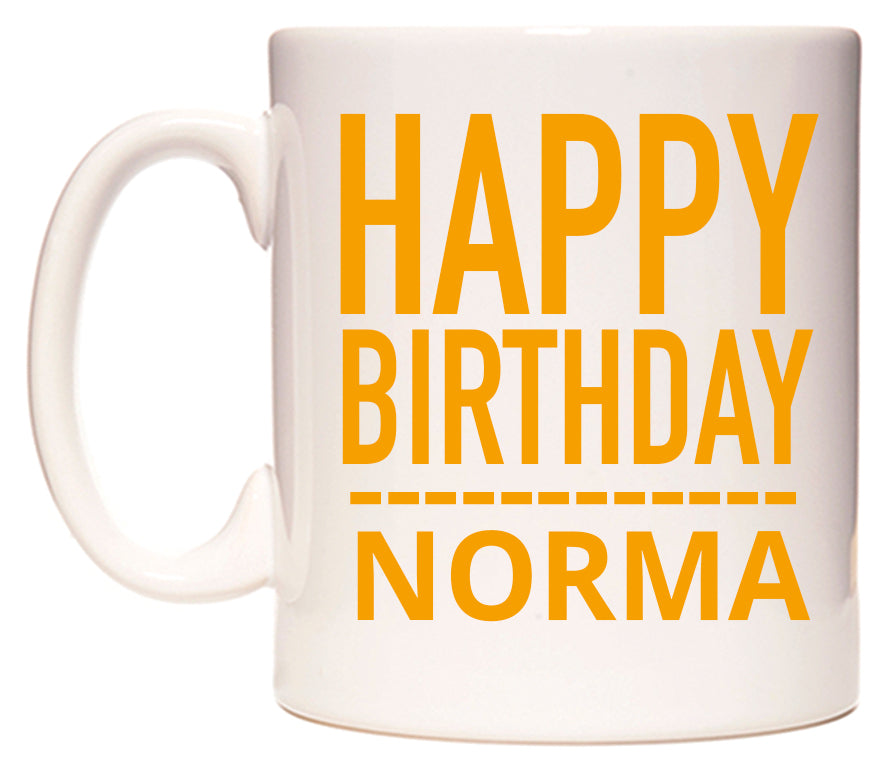 This mug features Happy Birthday Norma (Plain Orange)