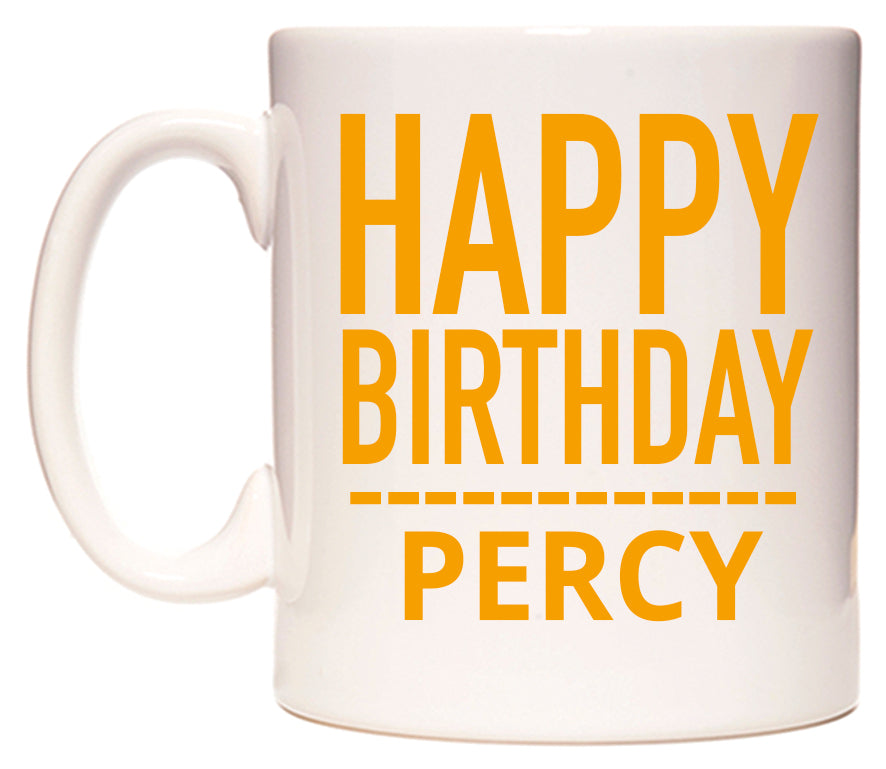 This mug features Happy Birthday Percy (Plain Orange)