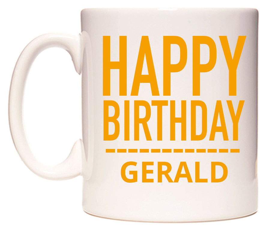 This mug features Happy Birthday Gerald (Plain Orange)