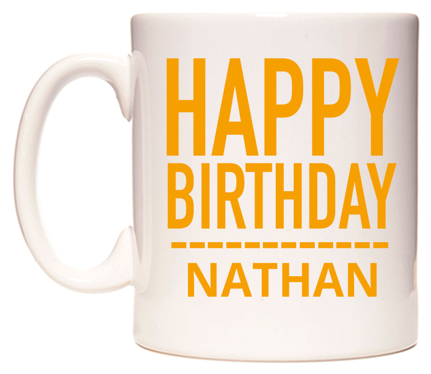 This mug features Happy Birthday Nathan (Plain Orange)