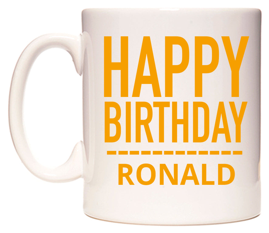 This mug features Happy Birthday Ronald (Plain Orange)