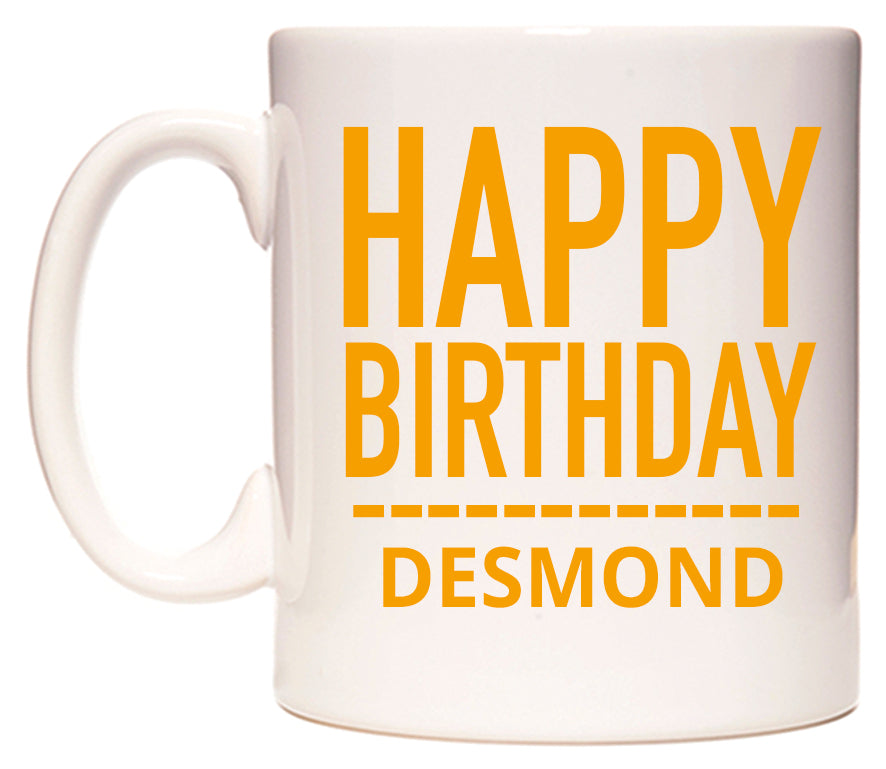 This mug features Happy Birthday Desmond (Plain Orange)