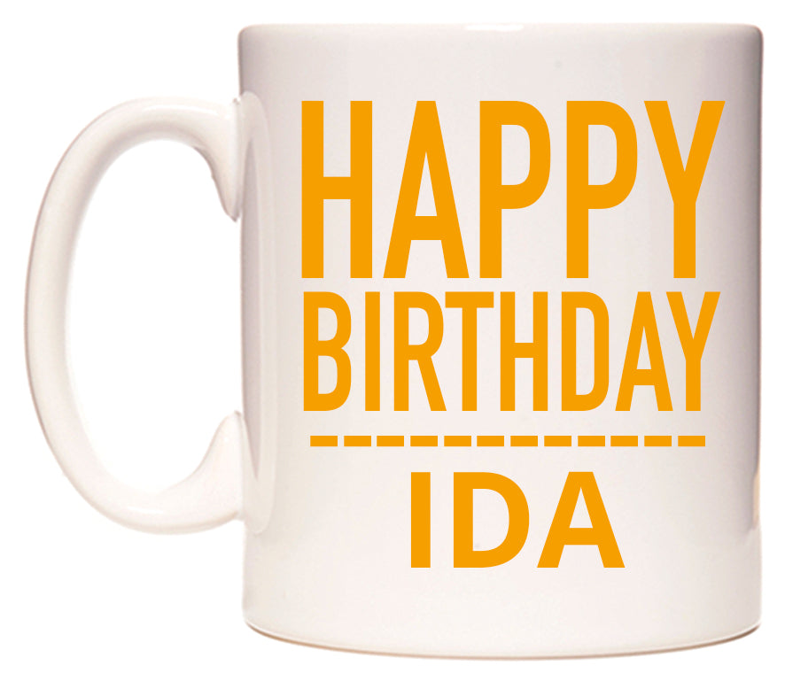 This mug features Happy Birthday Ida (Plain Orange)