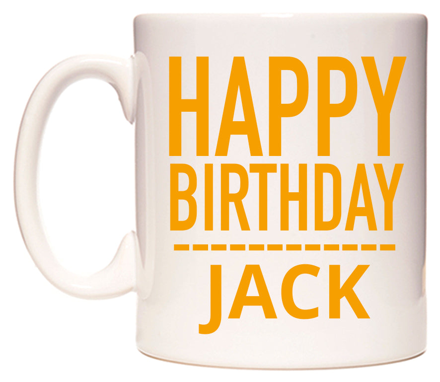 This mug features Happy Birthday Jack (Plain Orange)