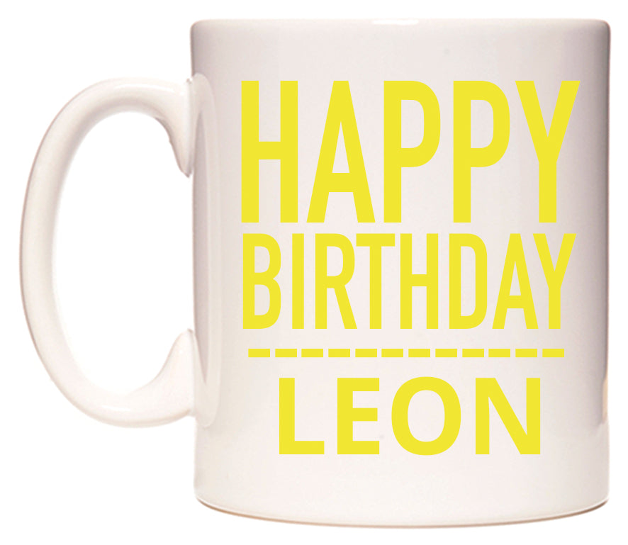 This mug features Happy Birthday Leon (Plain Yellow)