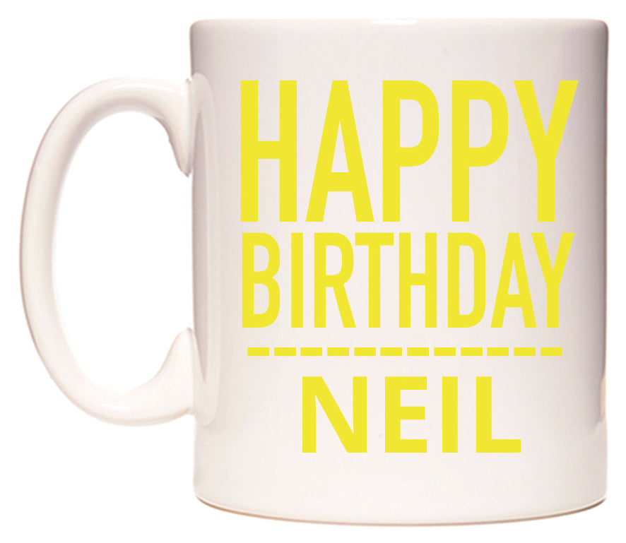 This mug features Happy Birthday Neil (Plain Yellow)