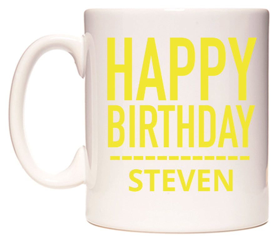 This mug features Happy Birthday Steven (Plain Yellow)